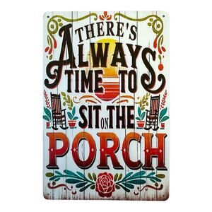 Sit on the Porch Sign Rustic Farmhouse Metal Wall Country Porch Outdoor Decor